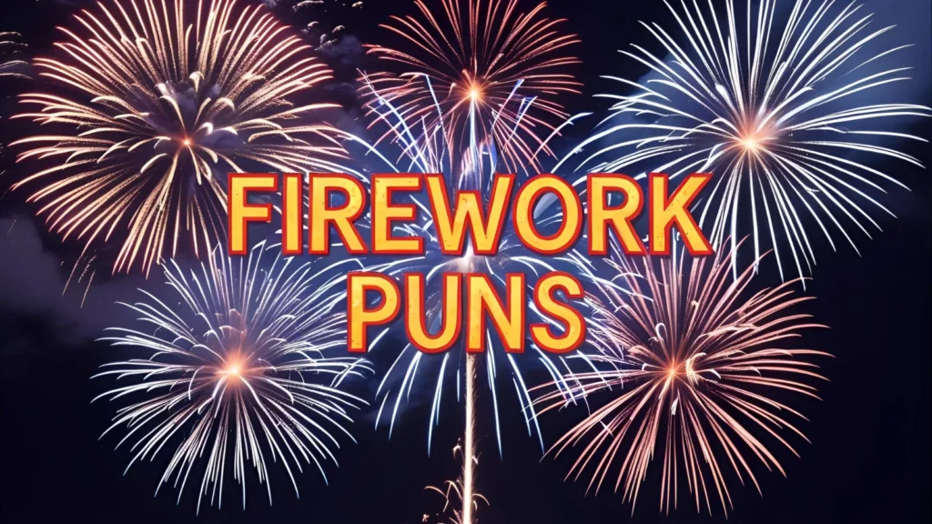 Firework Puns