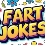 Fart Jokes