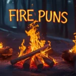 Fire Puns