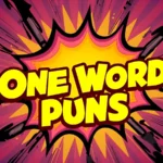 One-Word Puns