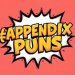 Appendix Puns