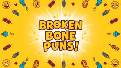 Broken Bone Puns