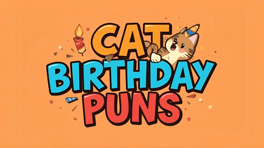 Cat Birthday Puns