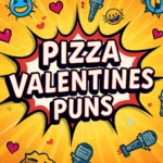 Pizza Valentines Puns