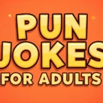 Pun Jokes for Adults
