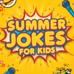 Summer Jokes for Kids