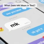 what-does-mk-mean-in-text