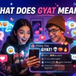 What Does Gyat Mean