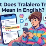 What Does Tralalero Tralala Mean in English